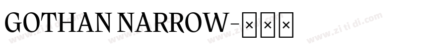 GOTHAN NARROW字体转换